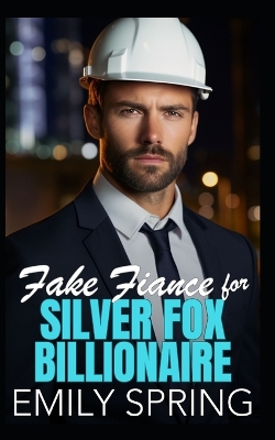 Book cover for Fake Fiancé for Silver Fox Billionaire