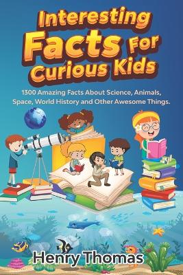 Book cover for Interesting Facts For Curious Kids
