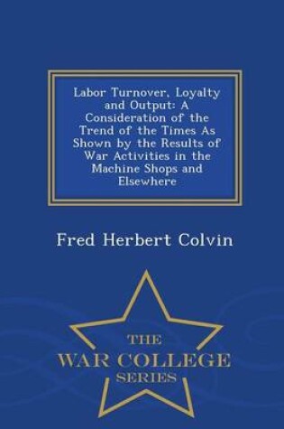 Cover of Labor Turnover, Loyalty and Output