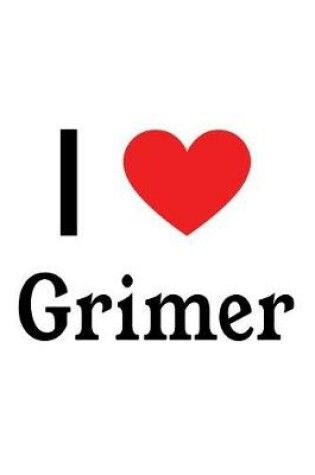 Cover of I Love Grimer