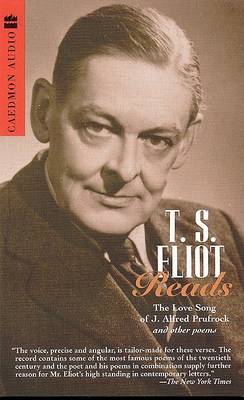 Book cover for T.S. Eliot Reads Love Songs of J.A. Prufrock and Other Poems