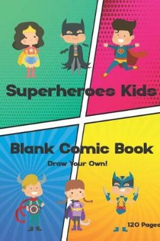 Cover of Superheroes Kids Blank Comic Book