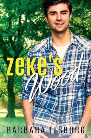 Cover of Zeke's Wood