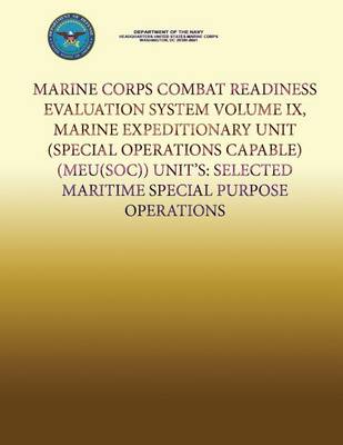 Book cover for Marine Corps Combat Readiness Evaluation System Volume IX, Marine Expeditionary Unit (Special Operations Capable) (MEU(SOC)) Units