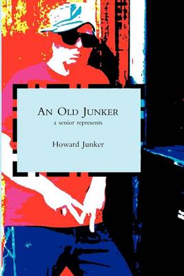 Book cover for An Old Junker: A Senior Represents