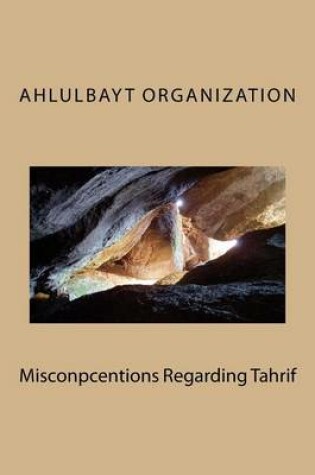 Cover of Misconpcentions Regarding Tahrif