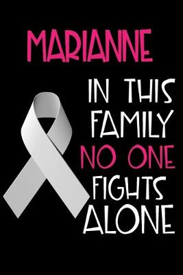 Book cover for MARIANNE In This Family No One Fights Alone