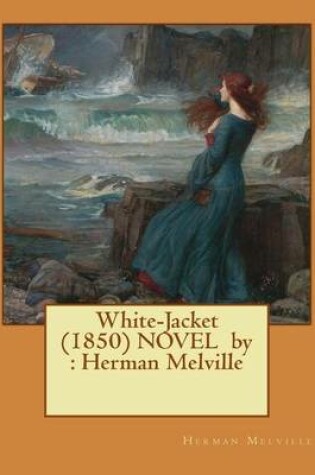 Cover of White-Jacket (1850) NOVEL by