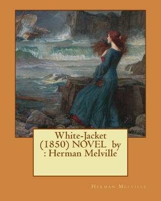 Book cover for White-Jacket (1850) NOVEL by