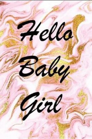 Cover of Hello Baby Girl