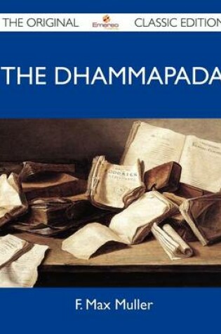 Cover of The Dhammapada - The Original Classic Edition