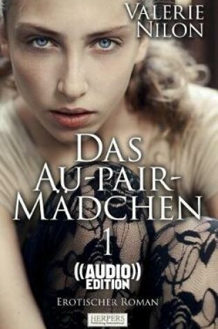 Cover of Das Au-pair-Mädchen - Erotischer Roman ((Audio))