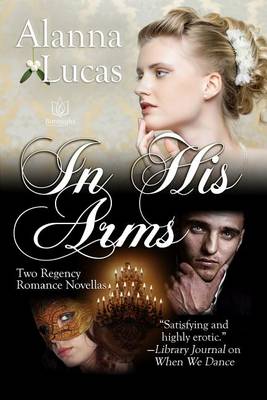 Book cover for Two IN HIS ARMS Regency Novellas
