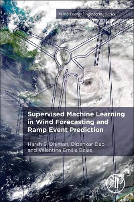 Book cover for Supervised Machine Learning in Wind Forecasting and Ramp Event Prediction