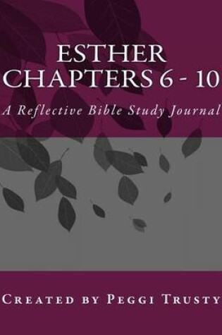 Cover of Esther, Chapters 6 - 10