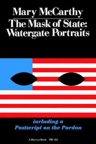 Cover of The Mask of State: Watergate Portraits