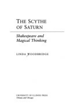 Cover of The Scythe of Saturn: Shakespeare and Magical Thinking