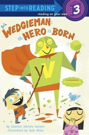 Cover of Wedgieman: A Hero Is Born