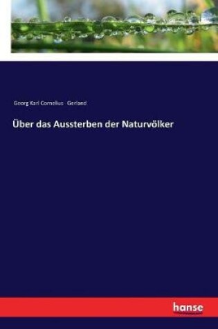 Cover of Über das Aussterben der Naturvölker