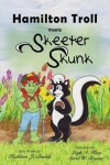 Book cover for Hamilton Troll Meets Skeeter Skunk