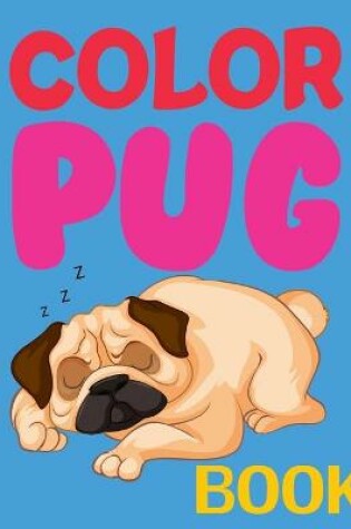Cover of Color Pug Book