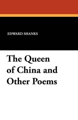 Book cover for The Queen of China and Other Poems
