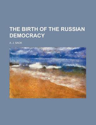 Book cover for The Birth of the Russian Democracy