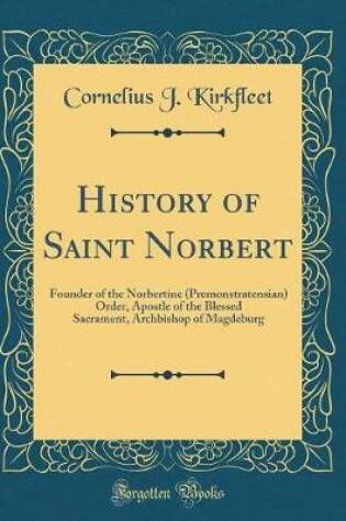 Cover of History of Saint Norbert