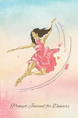 Book cover for Prompt Journal For Dancers