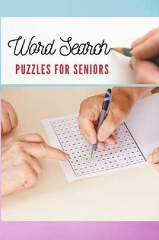 Cover of Word Search Puzzles For Seniors