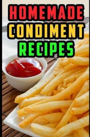 Cover of Condiment Recipes