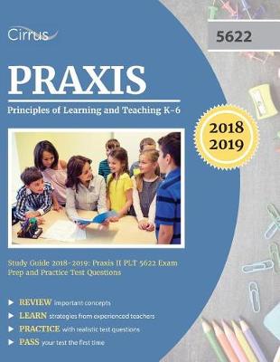 Book cover for Praxis Principles of Learning and Teaching K-6 Study Guide 2018-2019