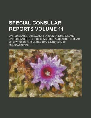 Book cover for Special Consular Reports Volume 11