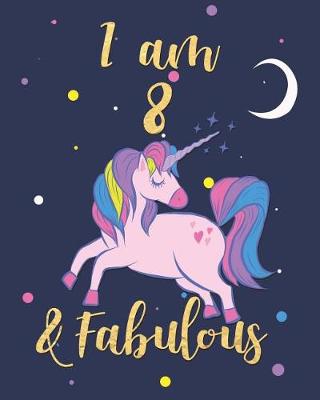 Book cover for I Am 8 & Fabulous