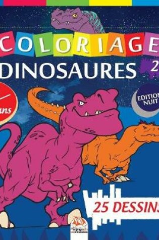 Cover of Coloriage Dinosaures 2 - Edition nuit