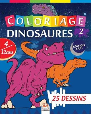 Cover of Coloriage Dinosaures 2 - Edition nuit