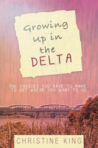 Cover of Growing Up in the Delta