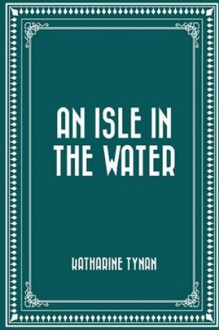 Cover of An Isle in the Water
