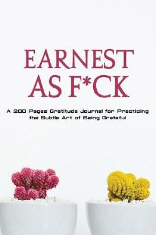 Cover of Earnest as F*ck