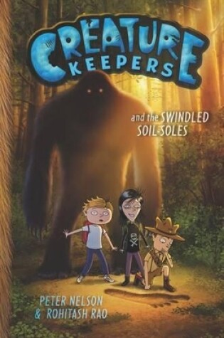 Cover of Creature Keepers and the Swindled Soil-Soles