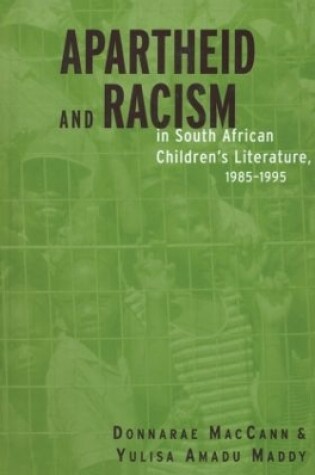 Cover of Apartheid and Racism in South African Children's Literature 1985-1995