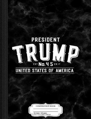 Book cover for Trump Inauguration 45th President Composition Notebook