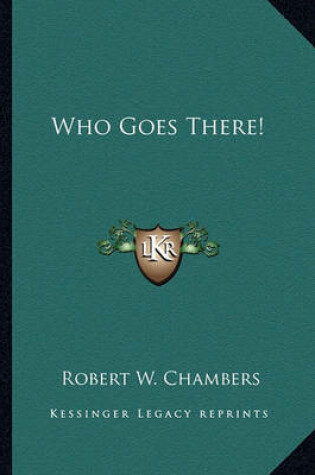 Cover of Who Goes There! Who Goes There!