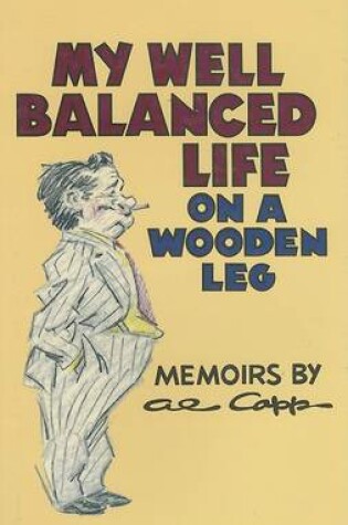 Cover of My Well-Balanced Life on a Wooden Leg