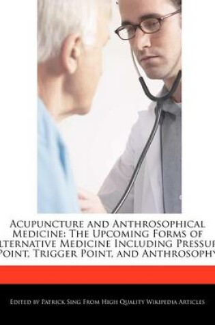 Cover of Acupuncture and Anthrosophical Medicine