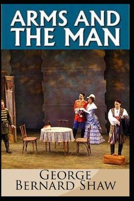 Book cover for Arms and the Man by Bernard Shaw