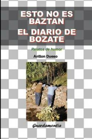 Cover of Esto no es Baztan. El diario de Bozate.