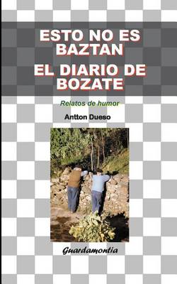 Book cover for Esto no es Baztan. El diario de Bozate.