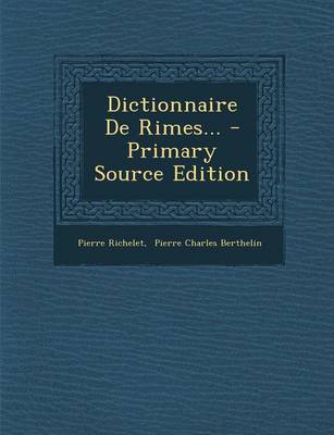 Book cover for Dictionnaire de Rimes... - Primary Source Edition