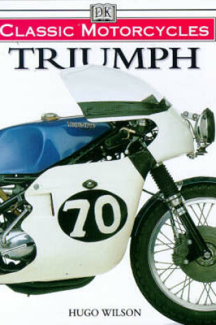 Cover of Classic Motorcycles:  Triumph